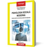 Psihologia socială modernă. Istoria creării unei ştiinţe sociale internaţionale