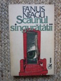 Fanus Neagu - Scaunul singuratatii