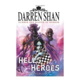 Carte Hell's Heroes de Darren Shan, Seria The Demonata - Gen Horror