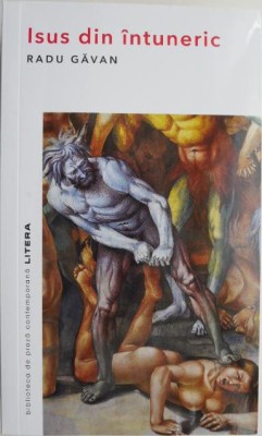Isus din intuneric &amp;ndash; Radu Gavan foto