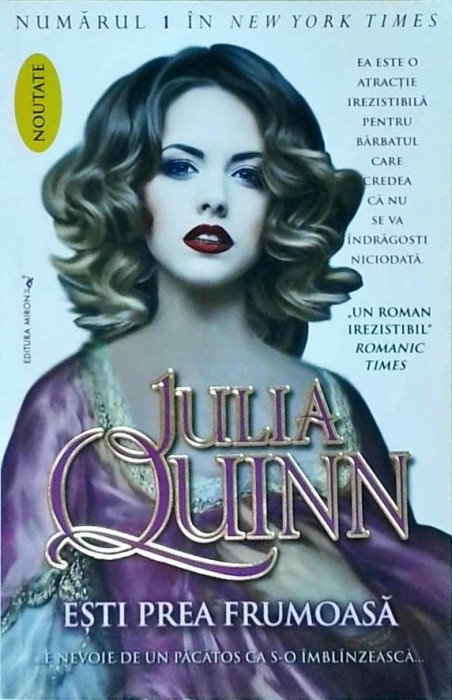 Julia Quinn - Esti prea frumoasa