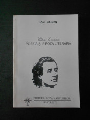 ION HAINES - MIHAI EMINESCU POEZIA SI PROZA LITERARA foto