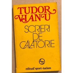Scrieri De Calatorie - Tudor Vianu