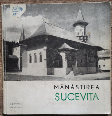 Manastirea Sucevita - Maria Ana Musicescu// 1965 foto