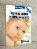 Ingrijirea copilului in primul an de viata - Paula Kelly