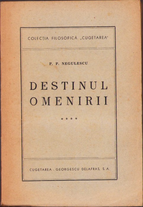 HST C979 Destinul omenirii 1944 volumul IV Negulescu