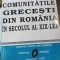 Comunitatile Grecesti din Romania in Secolul al XIX-lea - Cornelia Papacostea-Danielopolu