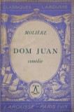 Dom Juan. Comedie - Moliere, 1934, Librairie Larousse, Romana, Teatru, Editie veche