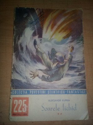 SOARELE LICHID Nr.225 ALEXANDER KUPRIN 1964 SF DESEN WEGEMANN VICTOR,T.GRATUIT foto