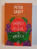 PARROT SI OLIVER IN AMERICA de PETER CAREY 2015