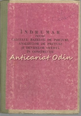 Indrumar Pentru Calculul Bazelor De Preturi, Analizelor De Preturi-I. Stefanescu