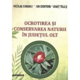 Ocrotirea si conservarea naturii in judetul Olt