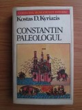Kostas D. Kyriazis - Constantin Paleologul