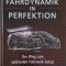Fahrdynamik in Perfektion. Der Weg zum optimalen Fahrwerk-Setup &ndash; Wolfgang Weber