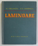 LAMINOARE de A.I. TELIKOV si V.V. SMIRNOV , 1961