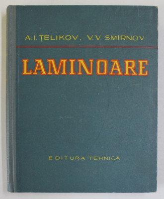 LAMINOARE de A.I. TELIKOV si V.V. SMIRNOV , 1961 foto