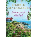 Tengerparti mened&eacute;k - Debbie Macomber