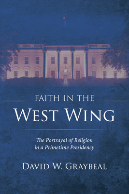 Faith in the West Wing: The Portrayal of Religion in a Primetime Presidency foto