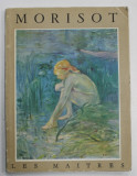 BERTHE MORISOT 1841 -1895 par DENIS ROUART , 1954
