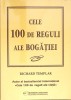 CELE 100 DE REGULI ALE BOGATIEI. UN COD PERSONAL AL PROSPERITATII-RICHARD TEMPLAR-275359