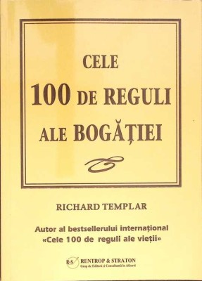CELE 100 DE REGULI ALE BOGATIEI. UN COD PERSONAL AL PROSPERITATII-RICHARD TEMPLAR-275359 foto
