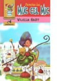 Povestea lui Muc cel Mic - Wilhelm Hauff