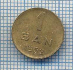 AX 582 MONEDA- ROMANIA - 1 BAN -ANUL 1952 -STAREA CARE SE VEDE foto