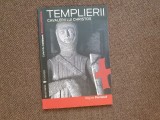 Regine Pernoud - Templierii Cavalerii lui Christos Carti Istorie Univers 2008 120 pagini Stare Foarte Buna