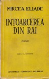 Mircea Eliade - Intoarcerea din rai (Editia II revizuita, 1943)