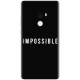 Husa silicon pentru Xiaomi Mi Mix 2, Impossible