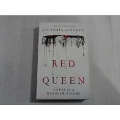 RED QUEEN - POWER IS A DANGEROUS GAME - VICTORIA AVEYARD