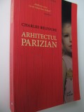 Arhitectul parizian - Charles Belfoure