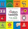 The Toddler&#039;s Handbook: Bilingual (English / German) (Englisch / Deutsche) Numbers, Colors, Shapes, Sizes, ABC Animals, Opposites, and Sounds,