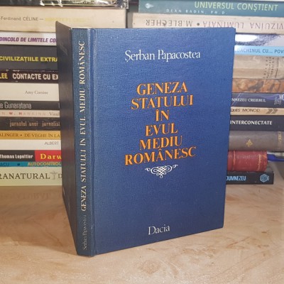 SERBAN PAPACOSTEA - GENEZA STATULUI IN EVUL MEDIU ROMANESC , 1988 * foto