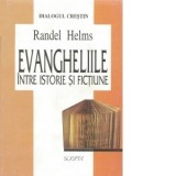 Evangheliile intre istorie si fictiune - Randel Helms