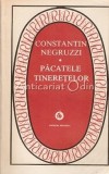 Pacatele Tineretelor - Constantin Negruzzi, Editura Minerva, 1983, 407 pagini