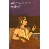 Mircea Eliade - Maitreyi - 136184