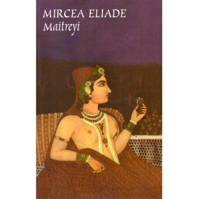 Mircea Eliade - Maitreyi - 136184 foto