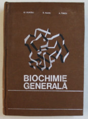 BIOCHIMIE GENERALA CU ELEMENTE DE BIOCHIMIE COMPARATA de I.F. DUMITRU, S. MAGER, 1973 foto