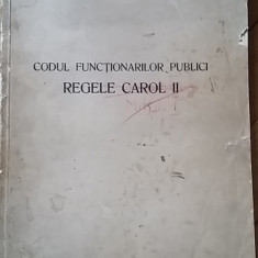 Codul functionarilor publici Regele Carol II (Mihai I) (1940) drept juridic RARA