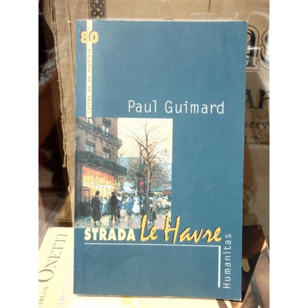 STRADA LE HAVRE , PAUL GUIMARD