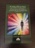 Joshua David Stone - Psihologia esoterica a razelor si chakrelor
