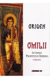 Omilii la Cartea Profetului Ieremia Vol.1 - Origen