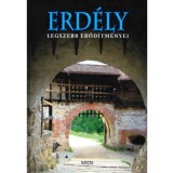 Erd&eacute;ly legszebb erőd&iacute;tm&eacute;nyei &eacute;s v&aacute;rai - Bern&aacute;th Istv&aacute;n