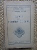 La vie des Fleurs du mal - ALPHONSE S&eacute;ch&eacute;