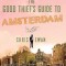 Good Thief&#039;s Guide to Amsterdam