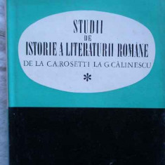 Studii De Istorie A Literaturii Romane De La C.a. Rosetti La - Colectiv ,272224