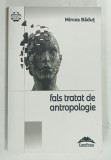 FALS TRATAT DE ANTROPOLOGIE de MIRCEA BADUT , 2022