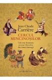 Cumpara ieftin Cercul Mincinosilor, Jean-Claude Carriere - Editura Humanitas