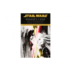 Dynasty of Evil: Star Wars Legends (Darth Bane): A Novel of the Old Republic